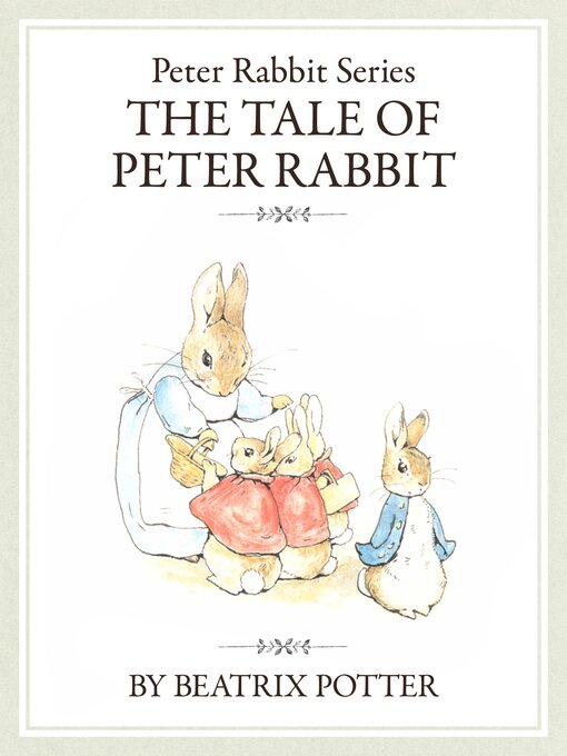 Title details for ピーターラビットシリーズ1　THE TALE OF PETER RABBIT by ＢｅａｔｒｉｘＰｏｔｔｅｒ - Available